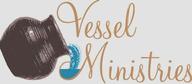 Vessel Ministries